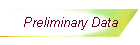Preliminary Data