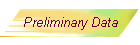 Preliminary Data
